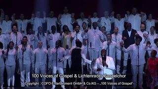 100 VOICES of Gospel & Lichtenrader Gospelchor