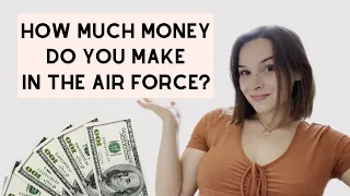 How much MONEY do you MAKE in the AIR FORCE????