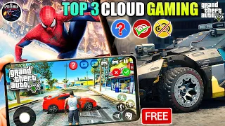 Top 3 Free Cloud Gaming App Unlimited Playtime in 2024 😱 || Cloud Gaming || Play Gta 5 in Mobile