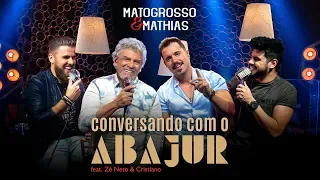 Matogrosso & Mathias  - Conversando Com o Abajur feat. Zé Neto e Cristiano