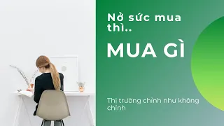 Nở sức mua thì mua gì? | Nhận định chứng khoán 12/10 | Chứng Khoán Hôm Nay