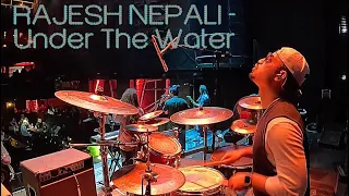 Under the water - RAJESH NEPALI (Drum Cam)