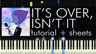 Steven Universe - It's Over Isn't It - Piano Tutorial - How to Play + Sheets