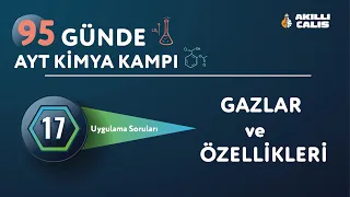 17) 95 Günde AYT Kimya Kampı - Gazlar ve Özellikleri. Uygulama Soruları  / 17. Gün