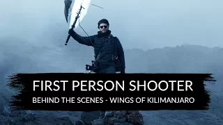 First Person Shooter - Behind The Scenes - Wings Of Kilimanjaro