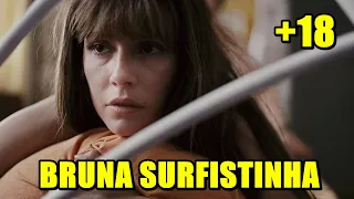 FILME +18 PROIBIDÃO BRUNA SURFISTINHA COMPLETO