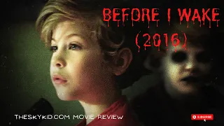 Before I Wake (2016) - Movie Review