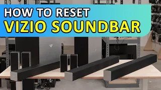 How To Reset Vizio Sound Bar  - It works for all models