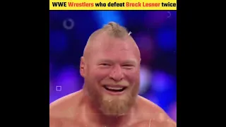 Wrestlers who defeat Brock Lesnar 2 time #shorts #short  #wwe #wrestling #wrestler