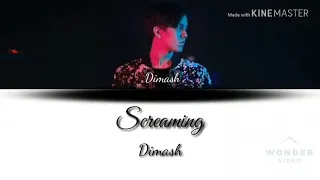 Dimash Kudaibergen - Screaming (Lyric Video)