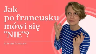 Jak się mówi "NIE" po francusku? - francuski od podstaw 🇫🇷