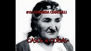 CASOS E COISAS: #13 Leonarda Cianciulli - A Produtora de Sabão