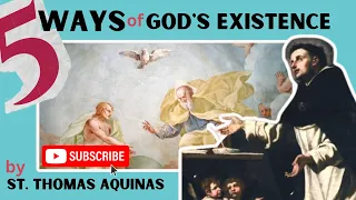 5 PROOFS OF GOD'S EXISTENCE | THE FIVE WAYS OF ST. THOMAS AQUINAS | VIA CATHOLICA