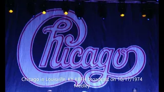 Chicago - Medley (Live) in Louisville, KY on 10/17/1974