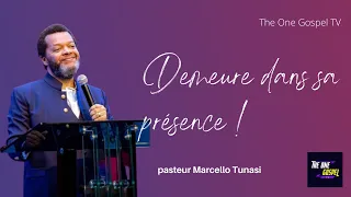 Pourquoi Dieu veux qu'on demeure dans sa présence? | Pasteur Marcello Tunasi