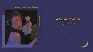 Pomme | Adieu mon homme (lyrics) مترجمة