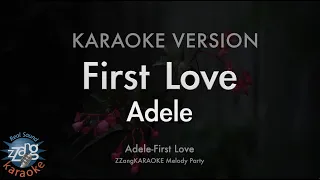 Adele-First Love (Melody) (Karaoke Version)