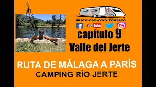 Viaje de MÁLAGA a PARÍS en CARAVANA #9 CAMPING RÍO JERTE