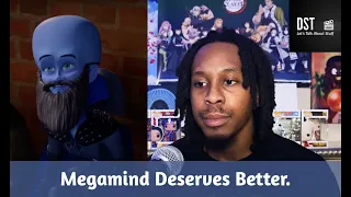 Megamind Deserves Better.