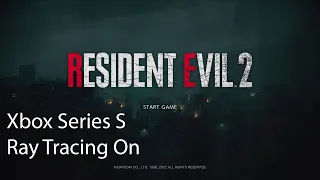 Resident Evil 2 (Xbox Series S - Ray Tracing On - Optimised For Series X|S) - Gameplay