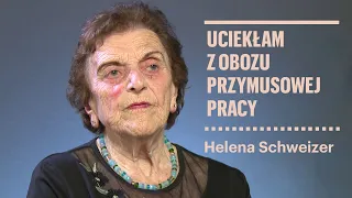 Uciekłam z obozu przymusowej pracy. Relacja Heleny Schweizer