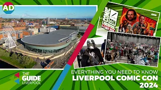 Everything you need to know about Comic Con Liverpool 2024 | The Guide Liverpool