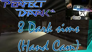 [Perfect Dark] 8 Dark Sims (Hand Cam)