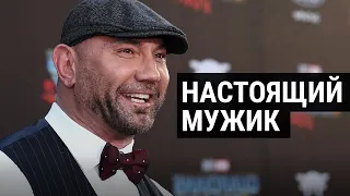 Дэйв Батиста — Последний настоящий мужик Голливуда