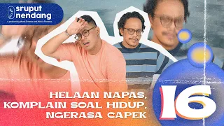 Ngeluh - Sruput Nendang S5 E16