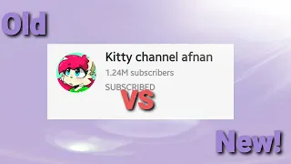 We don't talk anymore meme || Kitty Channel Afnan Old VS. New