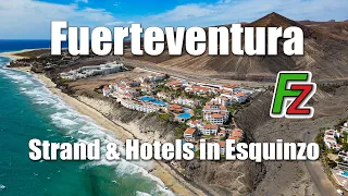 Fuerteventura: Strand & Hotels in Esquinzo (Drohne 4K)