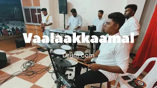 Vaalaakaamal || live || Drum cam