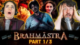 BRAHMASTRA: Part One Shiva | MOVIE REACTION | PART 1/3