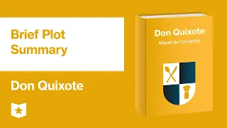 Don Quixote by Miguel de Cervantes | Brief Plot Summary