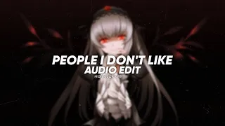 people I don't like - upsahl [edit audio]