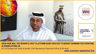 Hear how WIO Bank, the region’s first platform bank, is exemplifying CX