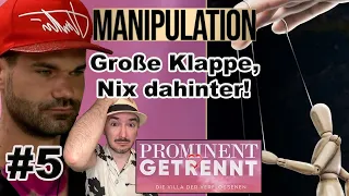 MANIPULATION: Mike CEEs in seinem Element! Zeigt wahres Gesicht! | Prominent Getrennt 2024 | Folge 5