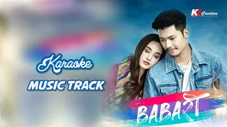 Babari Rang || Karaoke Music Track || Nepali Movie BABARI Song || Ft. Dhiraj Magar, Aditi Budhathoki