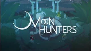 Random #74 - Moon Hunters