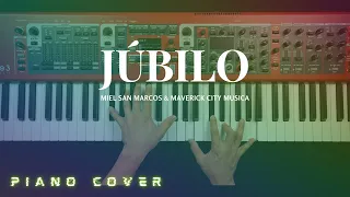 JUBILO - Miel San Marcos & Maverick City Música [Piano Cover]