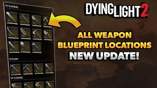 ALL Weapon Blueprint Locations in Dying Light 2