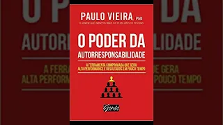 O PODER DA AUTORRESPONSABILIDADE- audiobook completo - Paulo Vieira - 2023 -  #paulovieiracoach