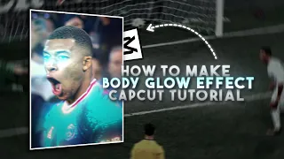 Capcut || Body Glow Effect Tutorial || How To Make Body Glow Effect on Capcut ||