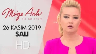 Müge Anlı ile Tatlı Sert 26 Kasım 2019