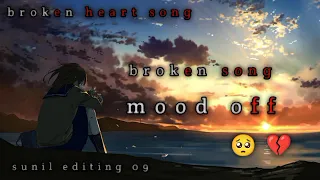💔🥺🥀 broken heart song #viral #youtube #video #subscribe #1k #cute song
