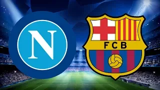 Napoli vs Barcelona, Champions League, Round of 16 - MATCH PREVIEW