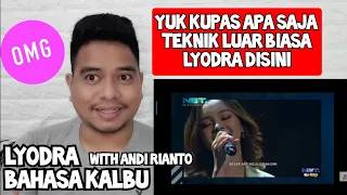 [KUPAS] AMAZING! | LYODRA - BAHASA KALBU with ANDI RIANTO | LIVE (Reaction)