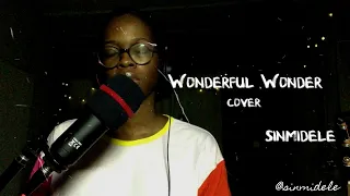 Wonderful Wonder (NATHANIEL BASSEY COVER) - Sinmidele