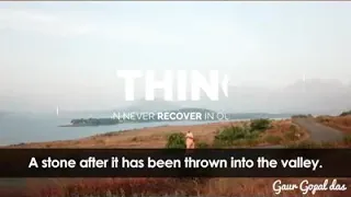 4 things we can never recover in our life by gaur gopal das prabhuji.