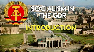 Socialism in the GDR: Introduction